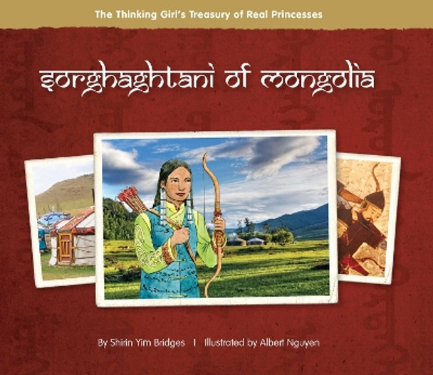 Sorghaghtani of Mongolia by Shirin Yim Bridges 9780984509829