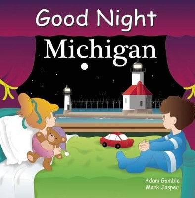 Good Night Michigan by Adam Gamble 9781602190542