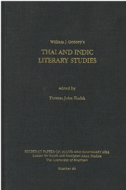 Thai and Indic Literary Studies by Thomas John Hudak 9780891480808