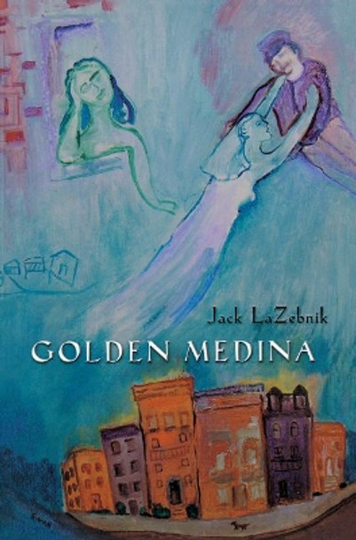 Golden Medina by Jack Lazebnik 9780897335263