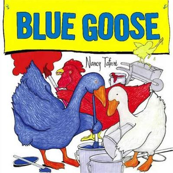 Blue Goose by Nancy Tafuri 9781416928348