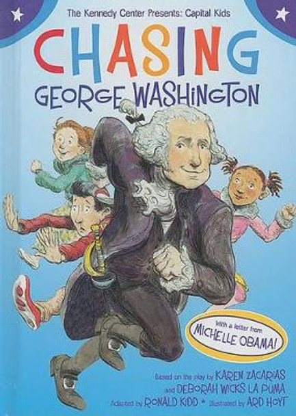 Chasing George Washington by Kennedy Center the 9781416948582