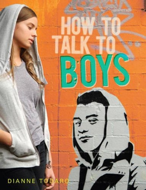 How to Talk to Boys by Dianne Todaro 9781742374383