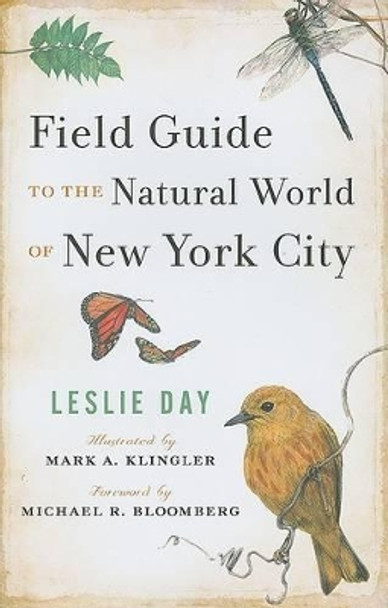 Field Guide to the Natural World of New York City by Leslie Day 9780801886812