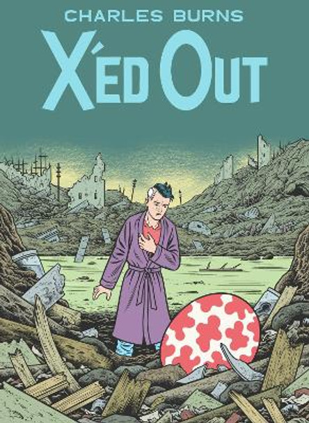 X'ed Out by Charles Burns
