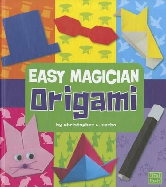 Easy Magician Origami by Christopher L Harbo 9781429660006