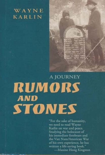 Rumors and Stones: A Journey by Wayne Karlin 9781880684429