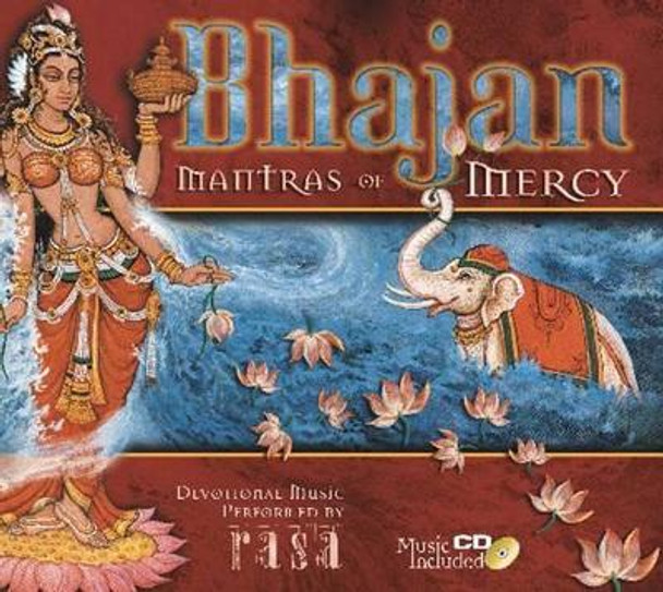 Bhajan - Mantras of Mercy by Swami B B Tirtha 9781886069831