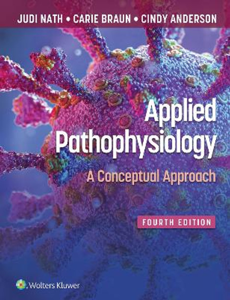 Applied Pathophysiology: A Conceptual Approach by Judi Nath 9781975179199