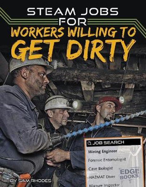 STEAM Jobs for Workers Willing to Get Dirty by Sam Rhodes 9781543530957