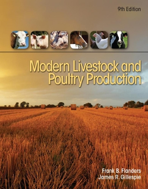 Modern Livestock & Poultry Production by James Gillespie 9781133283508