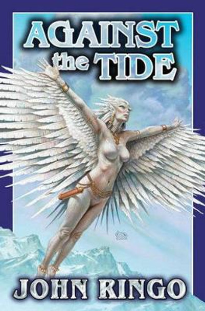 Against the Tide by John Ringo 9780743498845