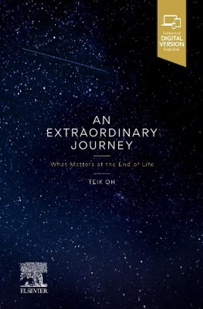 An Extraordinary Journey: What matters at the end of life by Teik Oh 9780729543743