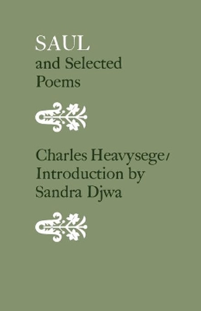 Saul and Selected Poems by Charles Heavysege 9780802062628