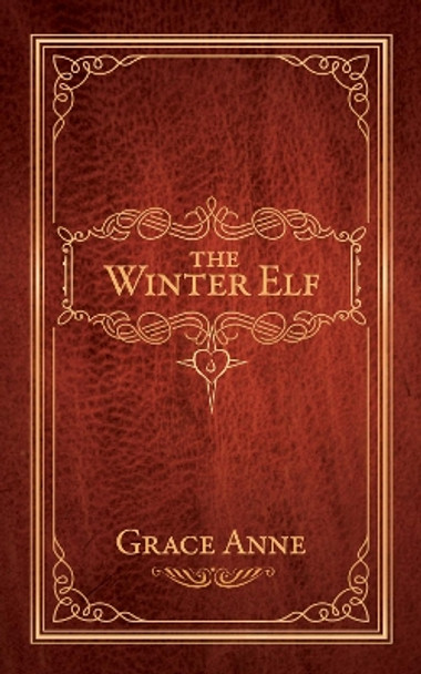 The Winter Elf by Grace Anne 9781642795356