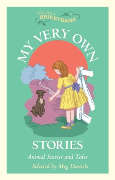 My Very Own Stories: Animal Stories and Tales by Meg Daniels 9781855340350