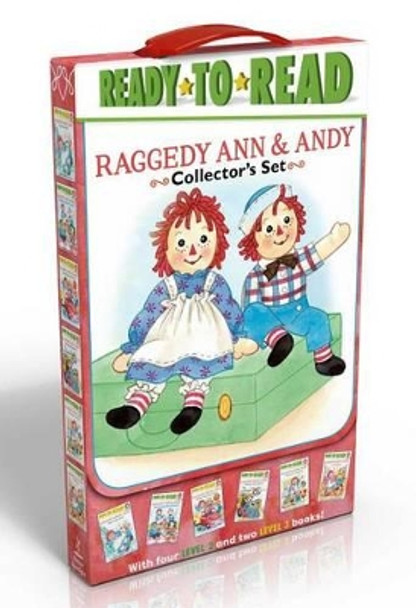 Raggedy Ann & Andy Collector's Set: School Day Adventure; Day at the Fair; Leaf Dance; Going to Grandma's; Hooray for Reading!; Old Friends, New Friends by Various 9781481446082