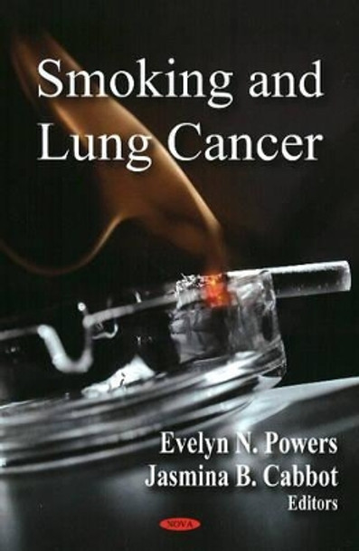 Smoking & Lung Cancer by Evelyn N. Powers 9781606923672