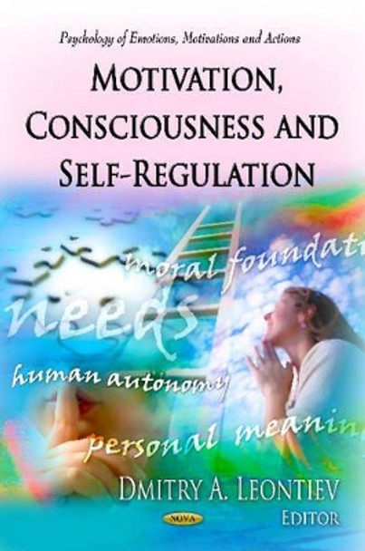 Motivation, Consciousness & Self-Regulation by Dmitry A. Leontiev 9781613247952