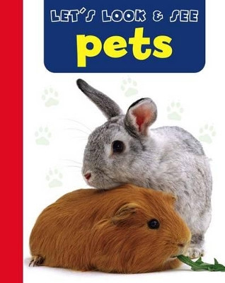 Let's Look & See: Pets by Armadillo 9781861473783