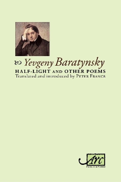 Half-Light & Other Poems by Yevgeny Abramovitch Baratynsky 9781908376886