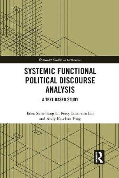 Systemic Functional Political Discourse Analysis: A Text-based Study by Percy Luen-tim Lui