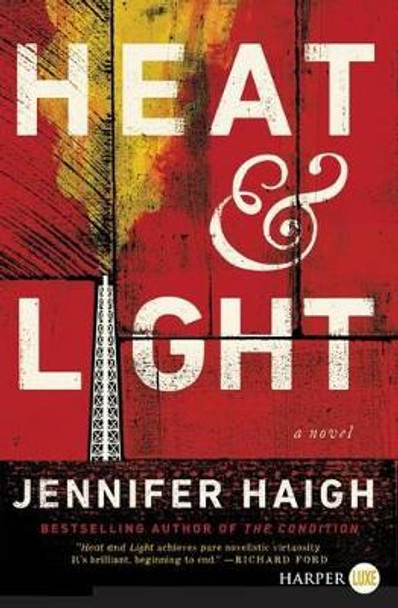 Heat and Light [Large Print] by Jennifer Haigh 9780062467225