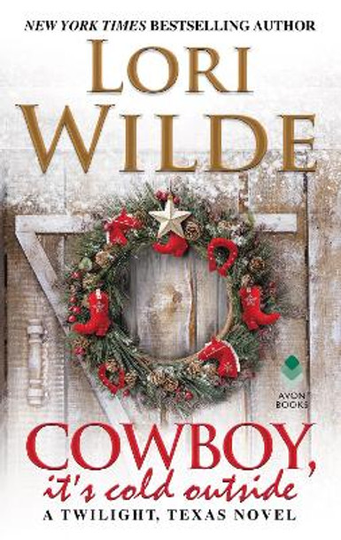 Cowboy, It's Cold Outside by Lori Wilde 9780062697295