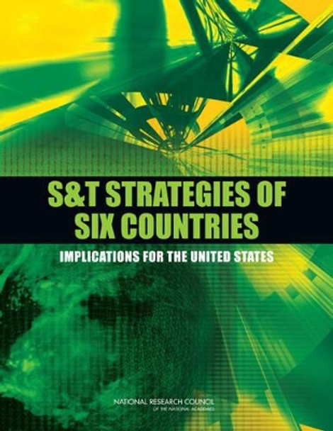 S&T Strategies of Six Countries: Implications for the United States by National Research Council 9780309155717