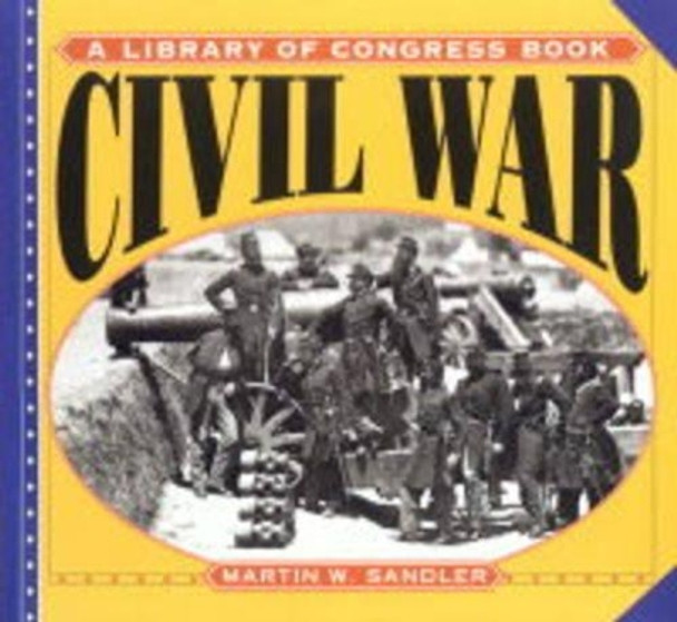 Civil War by Martin W. Sandler 9780064462648