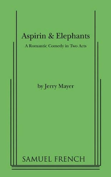 Aspirin & Elephants by Jerry Mayer 9780573693540