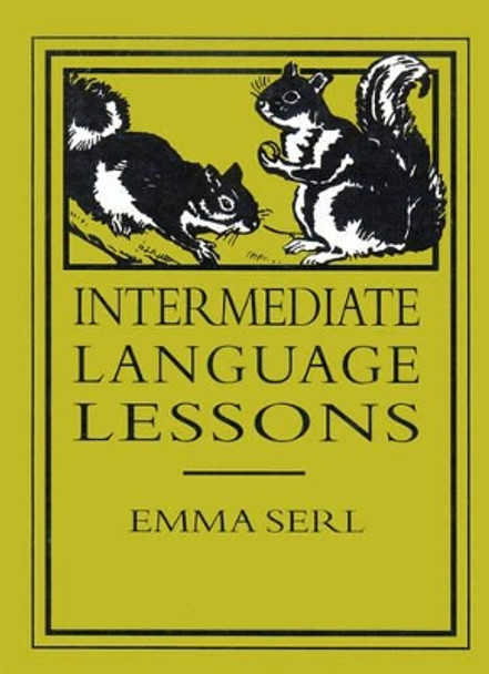 Intermediate Language Lessons by Emma Serl 9780965273572