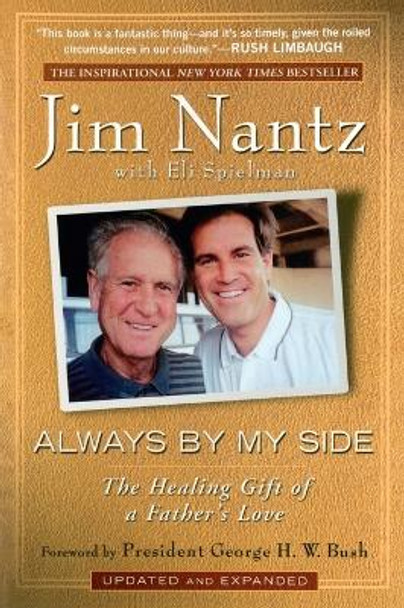 Always by My Side: The Healing Gift of a Father's Love by Jim Nantz 9781592404087