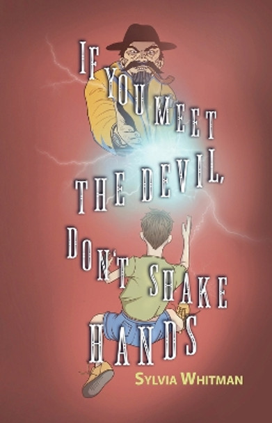 If You Meet the Devil, Don't Shake Hands by Sylvia Whitman 9781646033768