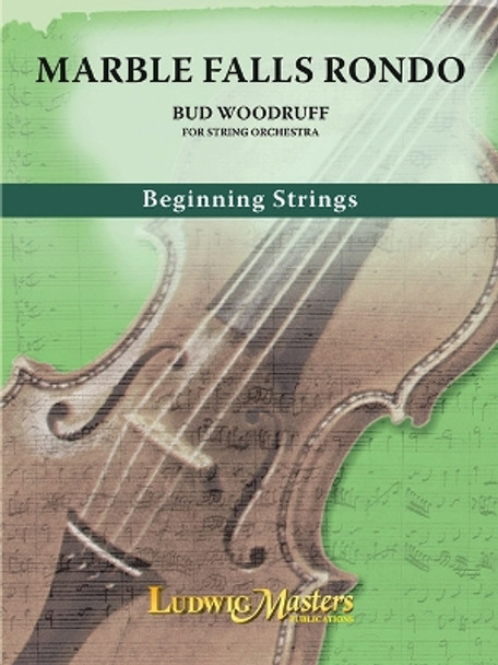 Marble Falls Rondo: Conductor Score & Parts by Bud Woodruff 9781682961087