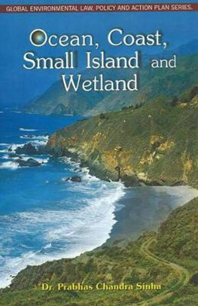 Ocean, Coast, Small Island & Wetland by Dr. Prabhas Chandra Sinha 9788189741334