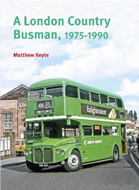 A London Country Busman by Matthew Keyte 9781854144812