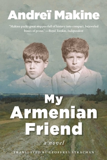 My Armenian Friend by Andreï Makine 9781950994465