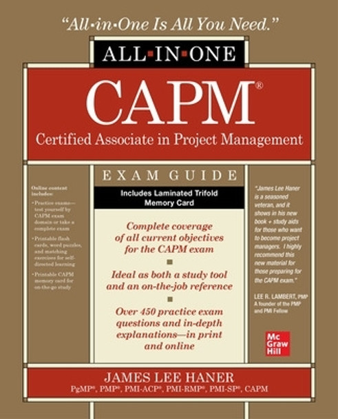 CAPM Certified Associate in Project Management All-in-One Exam Guide by James Haner 9781260467598