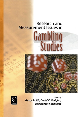 Research and Measurement Issues in Gambling Studies by Garry Smith 9780123708564