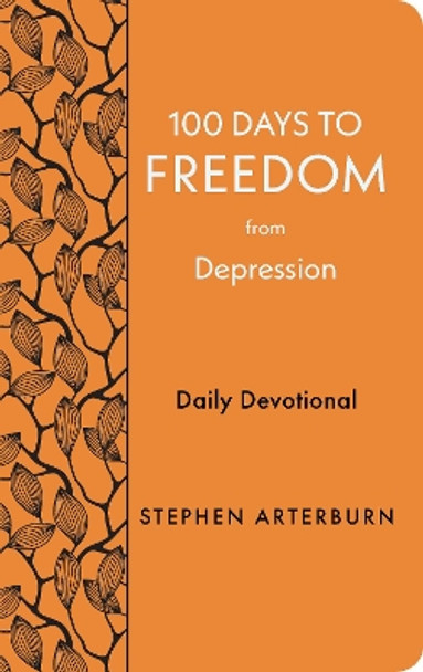 100 Days to Freedom from Depression by Stephen Arterburn 9781628629972