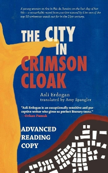 The City In Crimson Cloak by Asli Erdogan 9781933368740