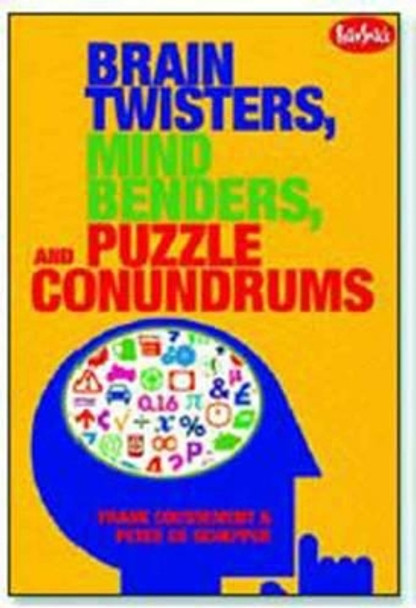 Brain Twisters, Mind Benders and Puzzle Conundrums by Frank Coussement 9781936140299