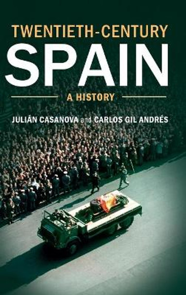 Twentieth-Century Spain: A History by Julian Casanova