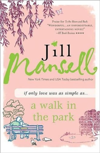 A Walk in the Park by Jill Mansell 9781402269943