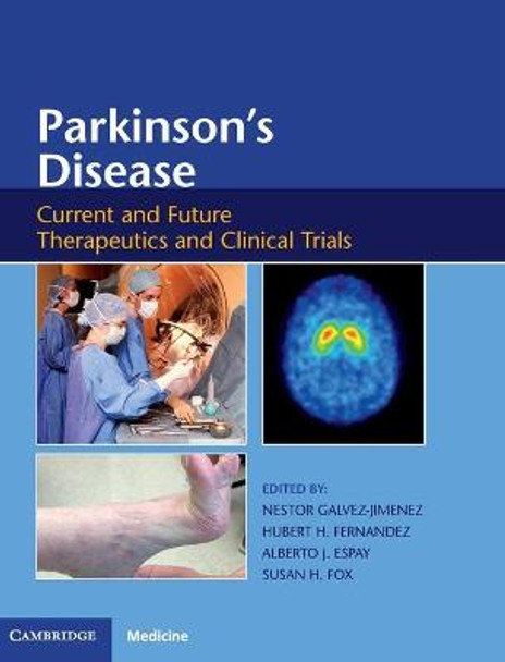 Parkinson's Disease: Current and Future Therapeutics and Clinical Trials by Nestor Galvez-Jimenez