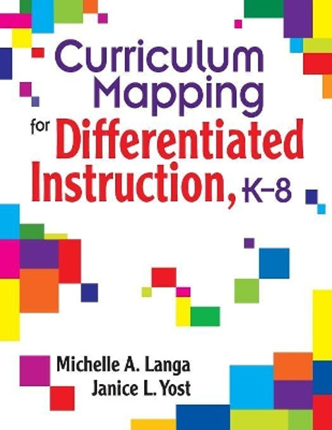 Curriculum Mapping for Differentiated Instruction,  K-8 by Michelle A. Langa 9781412914956