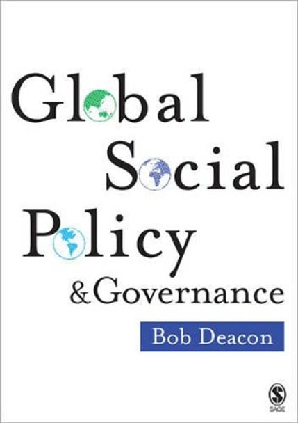 Global Social Policy and Governance by Bob Deacon 9781412907620