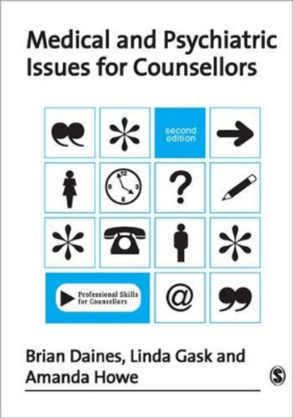 Medical and Psychiatric Issues for Counsellors by Brian Daines 9781412923996