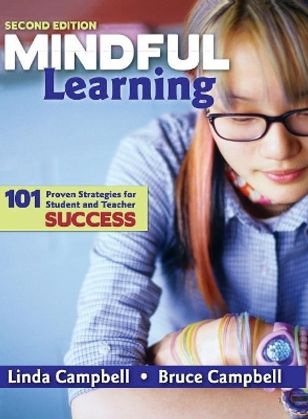 Mindful Learning: 101 Proven Strategies for Student and Teacher Success by M. Linda Campbell 9781412966924